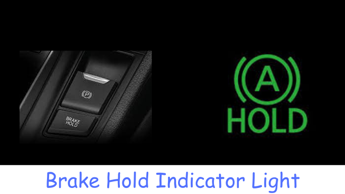 Brake Hold Indicator Light