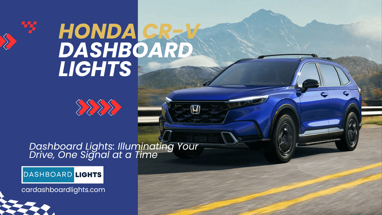 Honda CRV Dashboard Lights